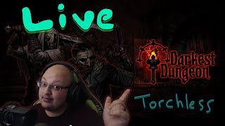 Darkest Dungeon Torchless Playthrough LIVE [upl. by Nayab]