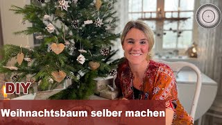 DIY  Weihnachtsbaum Christbaum selber machen natürlichen Christbaumschmuck selber machen [upl. by Lek]