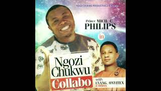 Ngozi Chukwu Collabo  Mich C Philips SIDE A FULL [upl. by Swanhildas119]