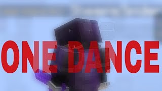 PvP montage One Dance SheepieSpider PvP montage FtOne Dance song [upl. by Gayle]