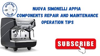 Nuova Simonelli Appia Components Repair amp Maintainance Tips 👨‍🔧 [upl. by Aitnahs]