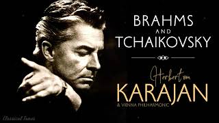 Brahms amp Tchaikovsky  Herbert von Karajan amp Vienna Philharmonic [upl. by Minda]