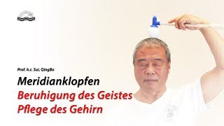 Meridianklopfen  Beruhigung des Geistes und Pflege des Gehirn [upl. by Payton]