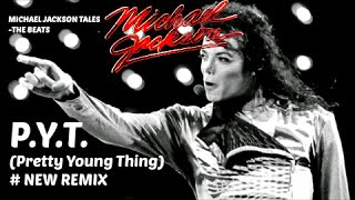 Michael Jackson PYT Pretty Young Thing REMIX HQHD [upl. by Elwee]