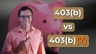 403b vs 403b7 Which Retirement Plan Is Right for You [upl. by Mellman]