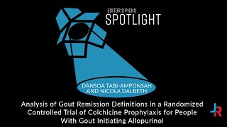 Analysis of Gout Remission Definitions in a Randomized Controlled Trial of Colchicine Prophylaxis [upl. by Engamrahc689]