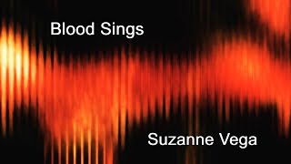 Blood Sings  Suzanne Vega [upl. by Reinhardt]