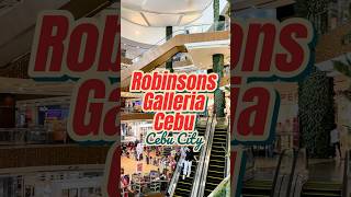 Robinsons Galleria Cebu  Cebu City [upl. by Orthman]