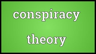 Conspiracy theory Meaning [upl. by Yelah755]