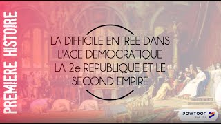 PREMIERE  La difficile entrée dans lâge démocratique  IIe République et Second Empire 18481870 [upl. by Fernandes]