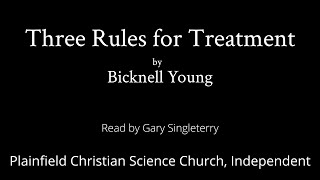 Three Rules for Treatment by Bicknell Young — read by Gary Singleterry [upl. by Annahsal2]