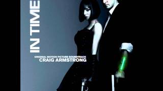 HD In Time Movie OST  In Time Main Theme Craig Armstrong [upl. by Htepsle]