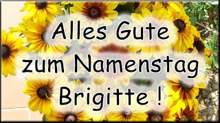 Alles Gute zum Namenstag Brigitte Glückwünsche [upl. by Julian]