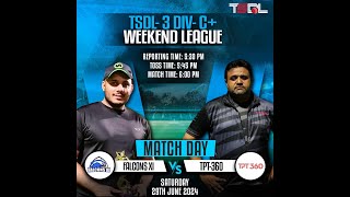 TSDL3 DIVC WEEKEND LEAGUE Falcon XI Vs TPT 360 29th Jun 2024 Game 01 [upl. by Berky668]