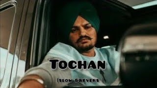 Tochan Slowed Reverb Sidhu Moose Wala  Bass Boosted  Punjabi Playlist [upl. by Nahgiem770]