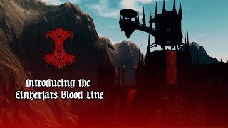 Introducing the Einherjars blood line [upl. by Saffren]