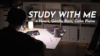 4HOUR STUDY WITH ME 🌧️  🎹 Calm Piano Gentle Rain  Late Night Pomodoro 255 [upl. by Sergias]