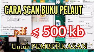 Cara Scan Buku Pelaut  PDF KURANG DARI 500 kb [upl. by Nevanod]