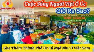 🔥Cuộc Sống Người Việt Ở Úc Giờ Ra Sao Ghé Thăm Thành Phố Úc Cứ Ngỡ Như Ở Việt Nam Chợ Việt Inala [upl. by Nnaycart]