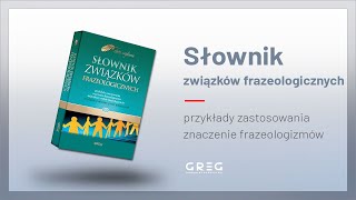 Słownik związków frazeologicznych [upl. by Almeta]