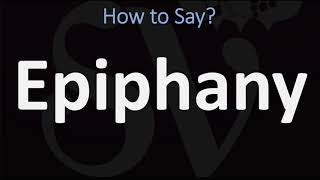 How to Pronounce Epiphany CORRECTLY [upl. by Anined]