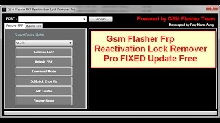 Gsm Flasher Frp Reactivation Lock Remover Pro FIXED Update Free [upl. by Waddle]