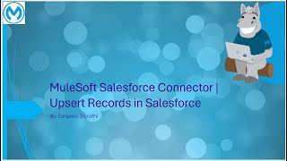 MuleSoft Salesforce Connector  Upsert Records in Salesforce [upl. by Agneta]