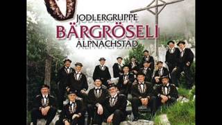 Jodlergruppe BÄRGRÖSELI Alpnachstad TummligratJuitz [upl. by Cranford]