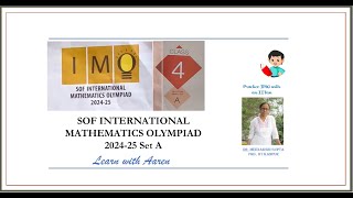 IMO 202425 Set  A  Class 4  International Mathematics Olympiad [upl. by Orelu536]