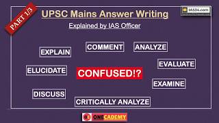 EXPLAINED PART 1 Discuss Comment Critically Examine Elaborate UPSC Mains Question Directives [upl. by Analeh]