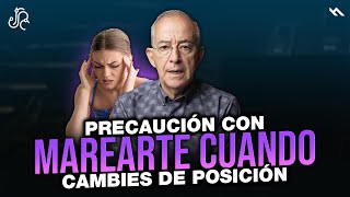 PRECAUCIÓN Con MAREARTE Cuando Cambias De Posición  Oswaldo Restrepo RSC [upl. by Stranger]