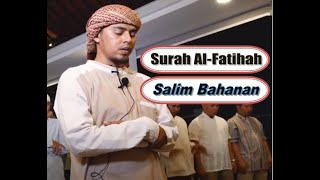 Salim Bahanan Surah Fatiha  Heart Touching Recitation [upl. by Granny]