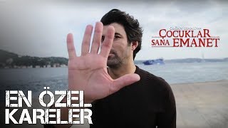 Çocuklar Sana Emanet  En Özel Kareler [upl. by Gifferd]