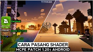 Cara Pasang Shader Di Minecraft Patch 120 Android 11 Cara Download MCPE Patch  Pasang Shader Zip [upl. by Wearing]