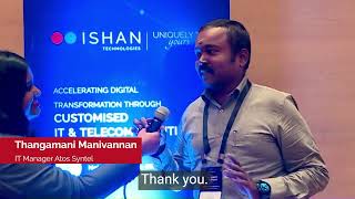 Atos Syntel Chennai talks about Ishan Technologies  Customer Speak [upl. by Erdreid]