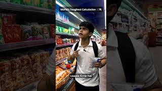 Worlds Toughest Calculation 🛒💸 shorts youtubeshorts funny [upl. by Haseefan746]