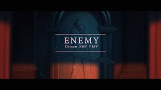 Enemy  Dream SMP PMVAnimatic [upl. by Imis]