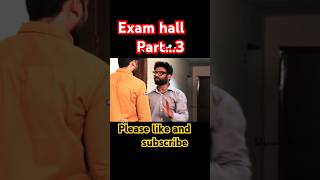 Exam hall part3 examhall part3 comedy viralshorts ytshorts [upl. by Ilsa127]