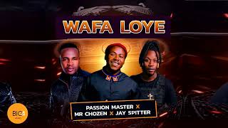 Mr Chozen Passion Master amp Jay Spitter  Wafa Loye Official Audio [upl. by Irrot6]