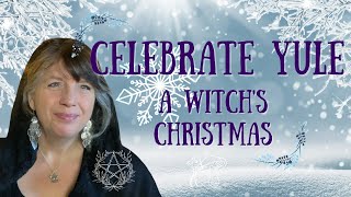 All you need to know to celebrate Yule the Witchs Christmas amp Winter Solstice [upl. by Atteram564]