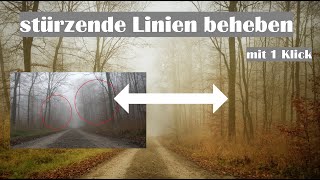 Fotografie  stürzende Linien beheben mit 1 Klick schnell amp unkompliziert [upl. by Aizirk]