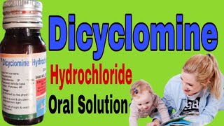 Dicyclomine Hydrochloride Oral solution IP Uses in Hindi [upl. by Ytak566]