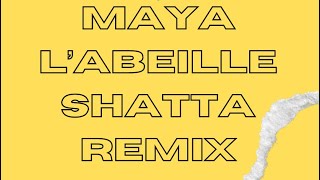 Maya l’abeille Shatta remix [upl. by Dinerman980]