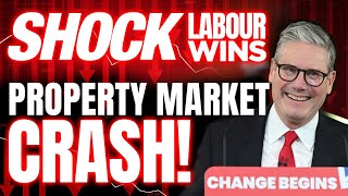 EMERGENCY Property Market Update  LABOUR wins the General Election [upl. by Aynod862]