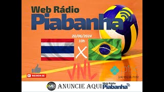 TAILÂNDIA X BRASIL  NARRAÇÃO AO VIVO  LIGA DAS NAÇÕES DE VÔLEI  20062023 [upl. by Windy]