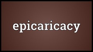 Epicaricacy Meaning [upl. by Glenna]