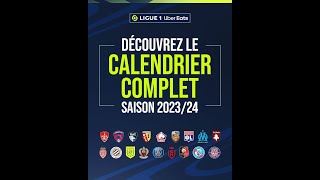 Saison 20232024  Le Calendrier Complet de la saison 20232024 avec notamment un LensLille [upl. by Lana]