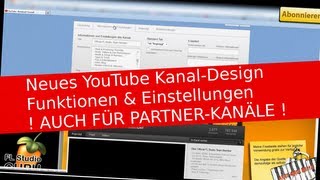 Alles zum  NEUEN YOUTUBE KANAL DESIGN  NEUES FÜR PARTNER  NEUE FUNKTIONEN amp EINSTELLUNGEN 2012 [upl. by Leahcam]