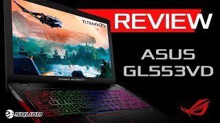 Reseña Portátil Gamer ROG Strix ASUS GL553VD [upl. by Vasquez]