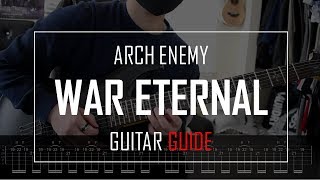 Arch Enemy  War Eternal Guide Guide [upl. by Ydoow357]